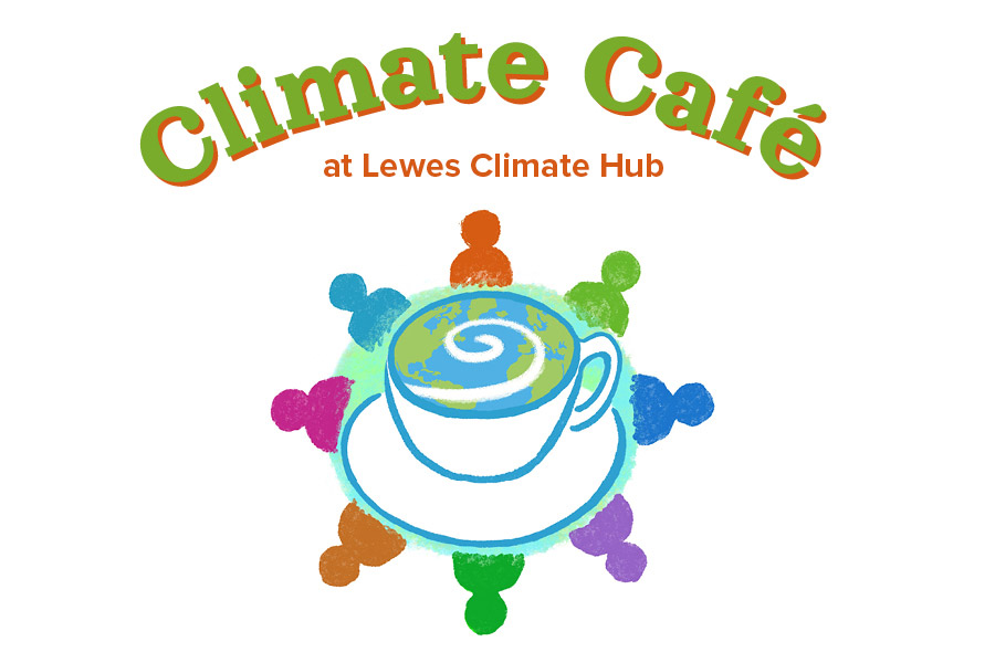 Climate Cafe: Lewes dates